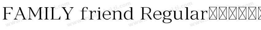 FAMILY friend Regular字体转换